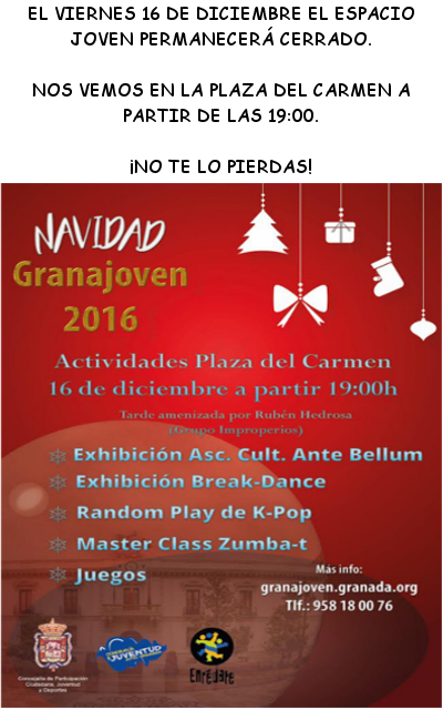 &copy;Ayto.Granada: Enredate: Viernes 16 de diciembre, nos vemos en la Plaza Del Carmen!